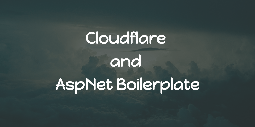 Cloudflare and AspNet Boilerplate